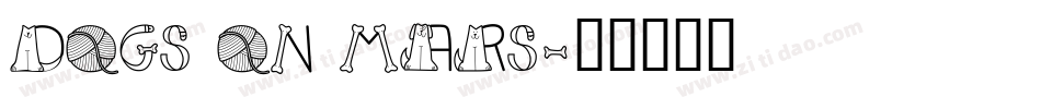 Dogs on Mars字体转换